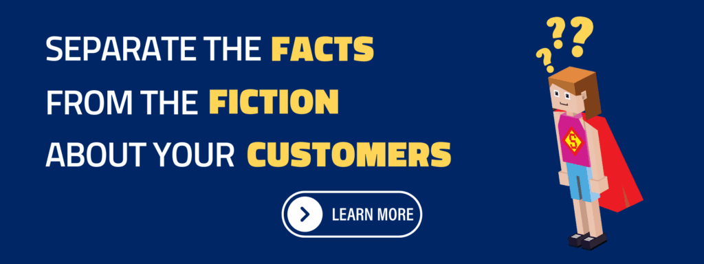 cartoon super hero with C on chest, yellow question marks. Main text reads 'Separate the facts from the fiction about your customers'
