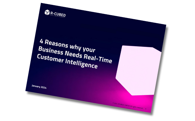 4 Reasons why your Business Needs Real-Time Customer Intelligence
